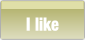 I like.